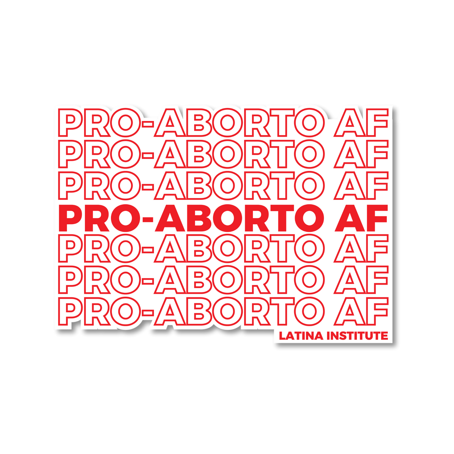 Pro-Aborto AF Sticker